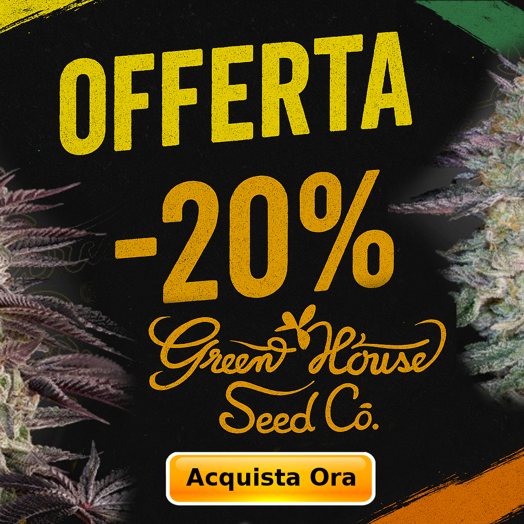 Sconto del 20% su Green House Seed